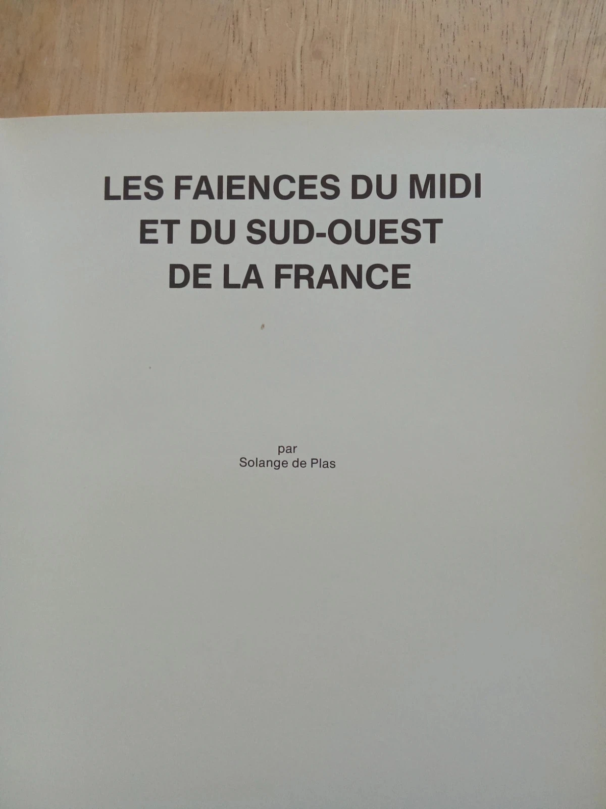 The earthenware of the Midi and the southwest of France, by Solange de Plas – photo 4